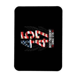 45 47 Best President Since 1776 Patriotic Magnet