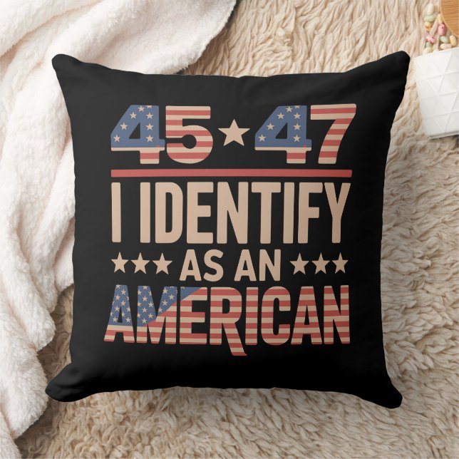45 47 I Identify As An American Trump President Cushion (Blanket)