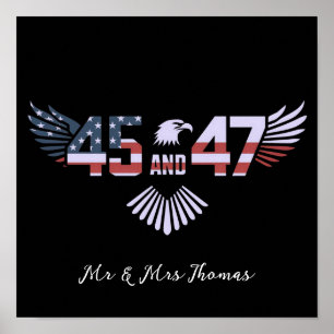 45-47 President 2024 Trumps Return to White House Poster
