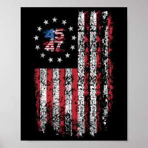 45 47 President 47 American Flag President Donald Poster