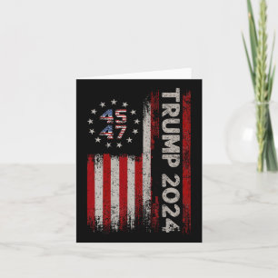 45 47 Trump 2024 American Flag 1 Card