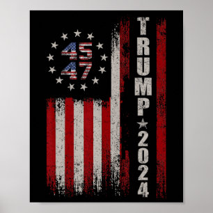 45 47 Trump 2024 American Flag Poster