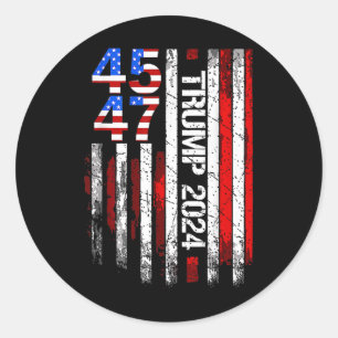 45 47 Trump 2024 American Flag Take America Byck 4 Classic Round Sticker