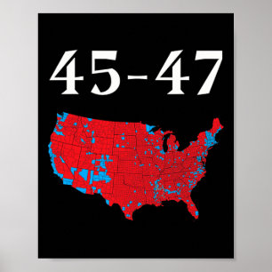 45 47 Trump Election Map 2024 Poster