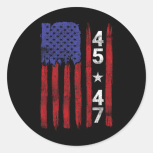 45 47 Trump Presidential Election 2024 Patriotic U Classic Round Sticker