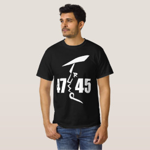 45 47 Trump  T-Shirt