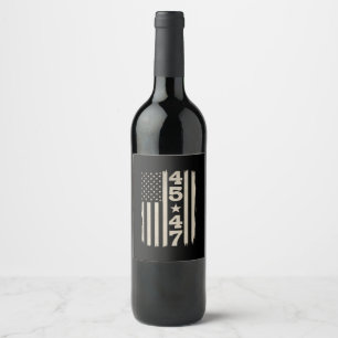 45 47 Trump Vintage USA Flag 47th President Wine Label
