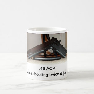 .45 ACP COFFEE MUG