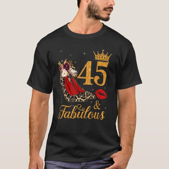45 And Fabulous 45 Years Old Queen High Heels Leop T-Shirt (Front)