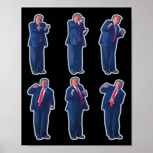 45 Dance Donald Trump 47th President Trump 1  Poster