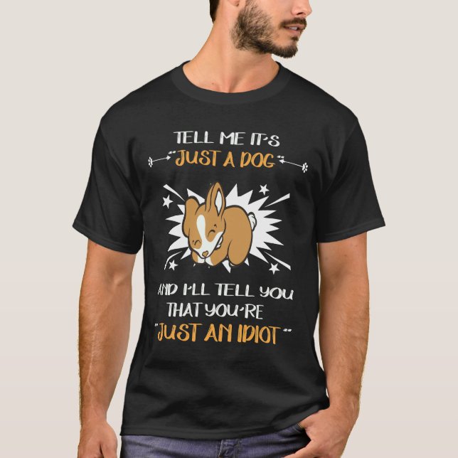 45 Just An Idiot T-Shirt (Front)