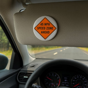 45 MPH Speed Zone Ahead Custom Traffic Sign 7.5 Cm Round Badge