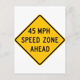 45 mph Speed Zone Ahead Postcard