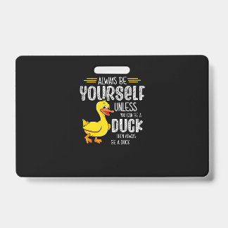 45.Rubber duck for a Duck Lovers ID Badge