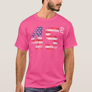 45 Squared Trump 2020 Second Term Usa Vintage T Sh T-Shirt