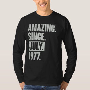 45 Year Old 45th Birthday Amazing Since July 197 T-Shirt