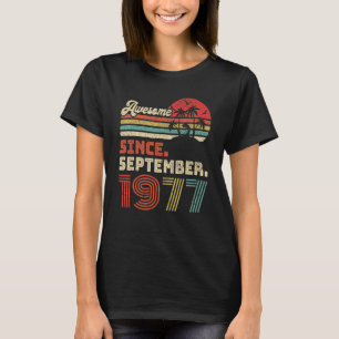 45 Year Old Awesome Since September 1977 45th Birt T-Shirt