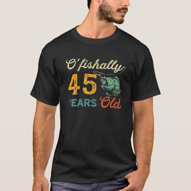 45 Year Old Fishing Bass Fish 45Th Birthday Fisher T-Shirt (Front)