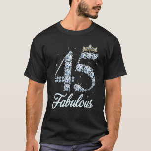 45 Year Old Its My 45Th Birthday Queen Diamond Hee T-Shirt