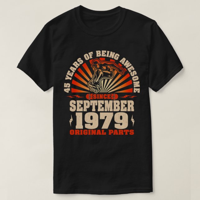 45 Year Old Skateboarders Born September 1979 45th T-Shirt (Design Front)