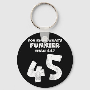 45 Year Old You Know What's Funnier 44 Key Ring