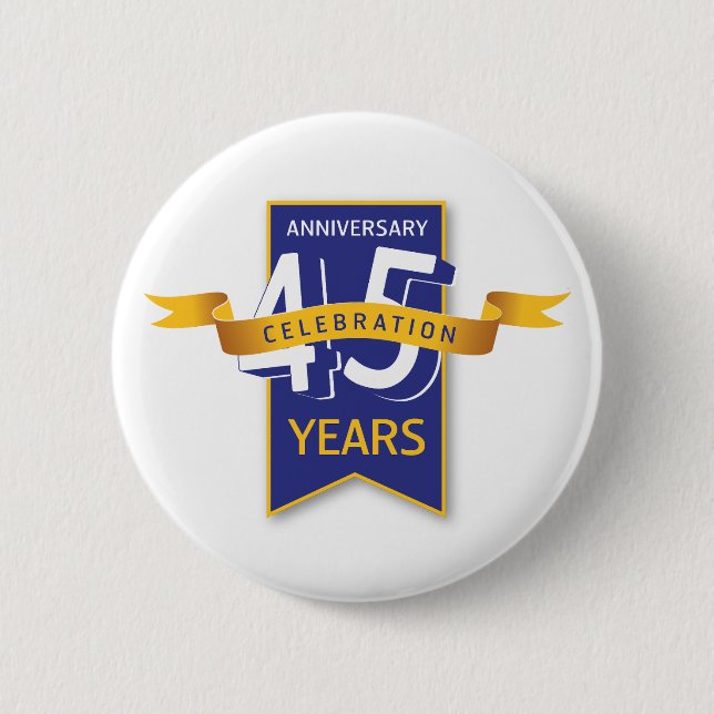 45 Years Anniversary Design 6 Cm Round Badge (Front)