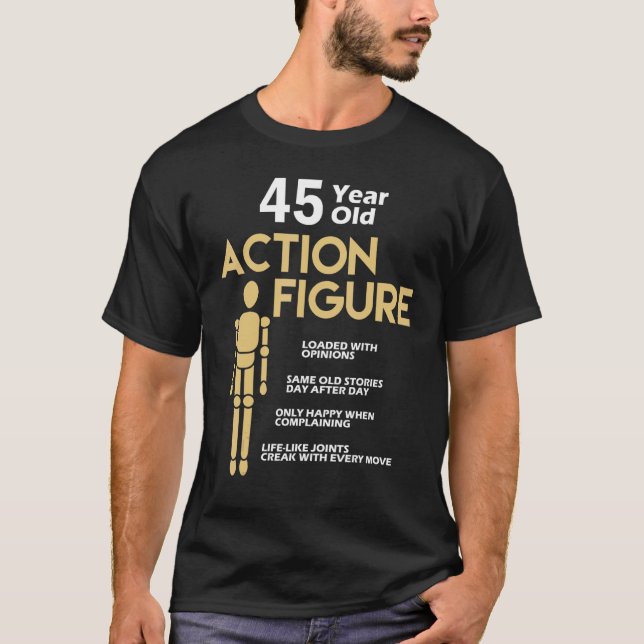 45 Years Old Action Figure 45th Birthday Anniversa T-Shirt (Front)