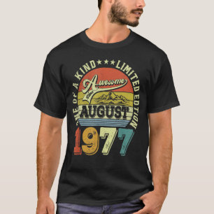 45 Years Old  Awesome Since August 1977 45th Birth T-Shirt