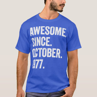 45 Years Old Awesome Since October 1977 45th Birth T-Shirt