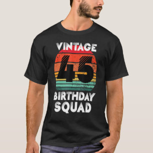 45 Years Old Birthday Party Vintage 45th Birthday T-Shirt