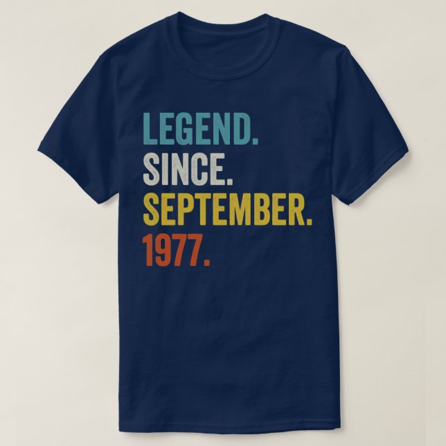 45 Years Old Legend Since September 1977 45th Birt T-Shirt (Design Front)
