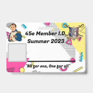 45e Official unofficial membership badge SUMMER 23 ID Badge