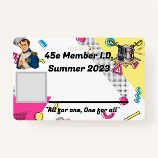 45e Official unofficial membership badge SUMMER 23 ID Badge