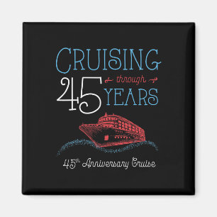 45th Anniversary Cruise T Shirt His And Hers Match Magnet