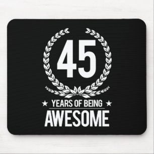 45th Birthday (45 Years Of Being Awesome) Mouse Mat