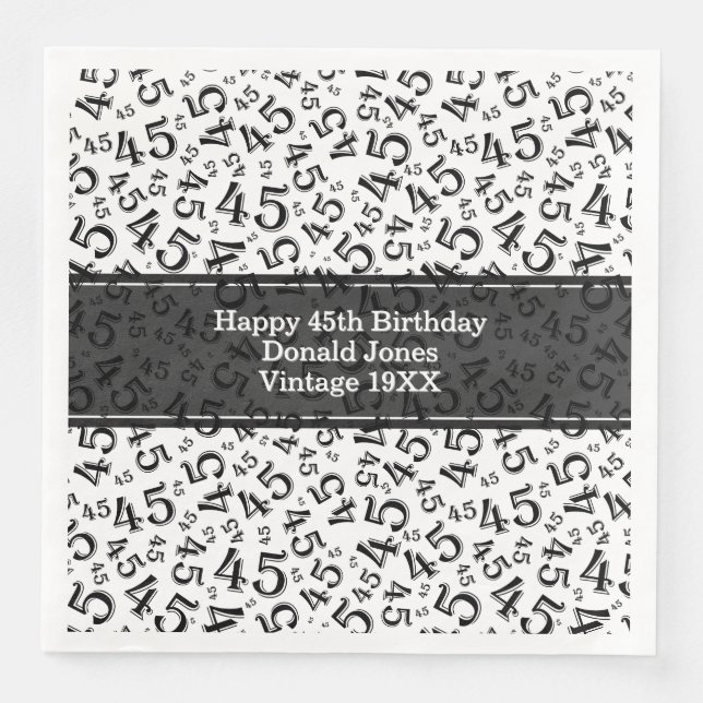 45th Birthday Age Number Pattern Black/White Napkin (Front)