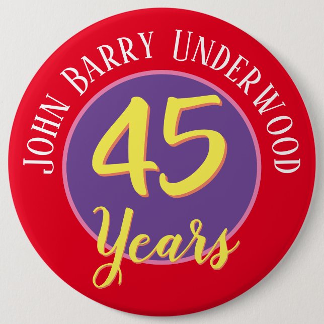 45th Birthday Badge to Personalise. (Front)