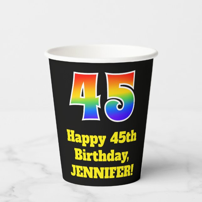 45th Birthday: Colourful, Fun, Exciting, Rainbow 4 Paper Cups (Back)