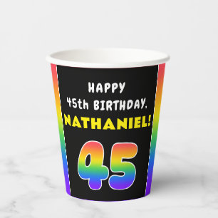 45th Birthday: Colourful Rainbow # 45, Custom Name Paper Cups