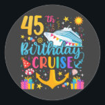 45th Birthday Cruise B-Day Party Classic Round Sticker<br><div class="desc">45th Birthday Cruise B-Day Party Funny design Gift Classic Round Stickers Classic Collection.</div>