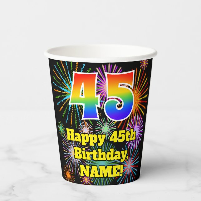 45th Birthday: Fun Fireworks Pattern + Rainbow 45 Paper Cups (Back)