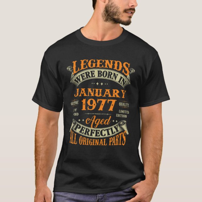 45Th Birthday Gift Legends Born In January 1977 45 T-Shirt (Front)