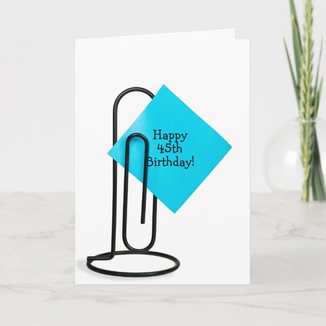 45th Birthday note on paper clip Card (Front)