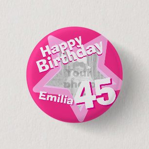 45th Birthday photo fun hot pink button/badge 3 Cm Round Badge