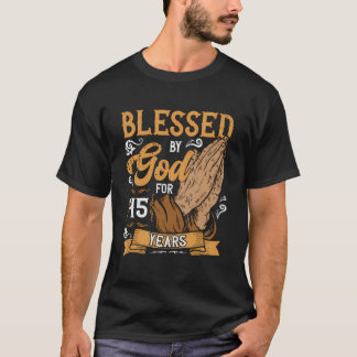 45Th Birthday Religious Theme Blessed By God For 4 T-Shirt