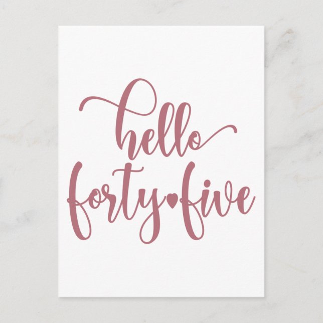 45th Birthday Women Hello 45 Cute 45 Years Old Postcard (Front)