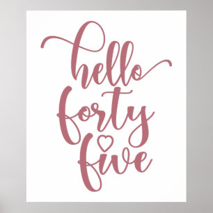 45th Birthday Women Hello 45 Cute 45 Years Old Poster