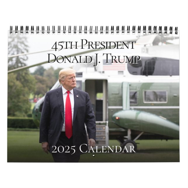 45th President Donald J Trump 2025 Photo Calendar (Cover)