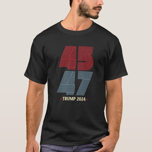 45Th President - Retro Trump 2024 - 47Th President T-Shirt (Front)