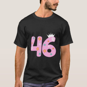 46 Year Old Birthday Women Flower Crown Its My 46T T-Shirt